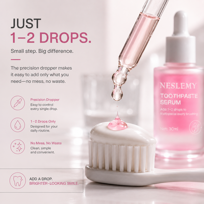 NESLEMY  Toothpaste Serum, Add 1‑2 Drops To Toothpaste For Brighter Enamel‑Friendly Smile😄