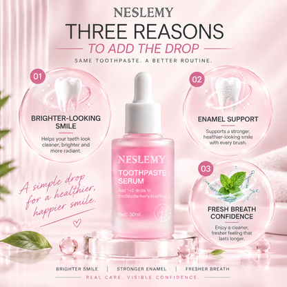 NESLEMY  Toothpaste Serum, Add 1‑2 Drops To Toothpaste For Brighter Enamel‑Friendly Smile😄
